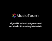MusicTeam signs UK Industry Agreement on Music Streaming Metadata